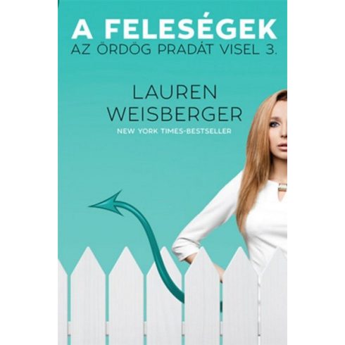 Lauren Weisberger: A feleségek