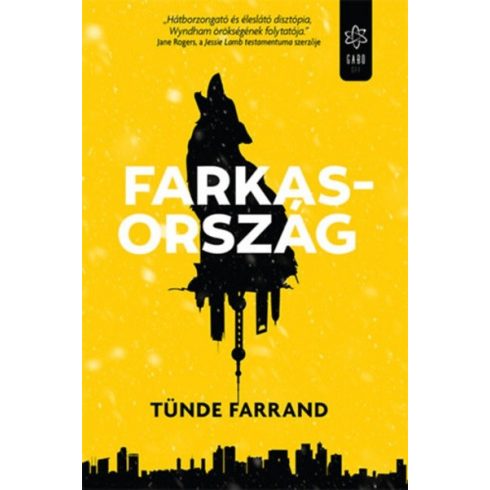 Tünde Farrand: Farkasország