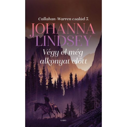 Johanna Lindsey: Végy el még alkonyat előtt
