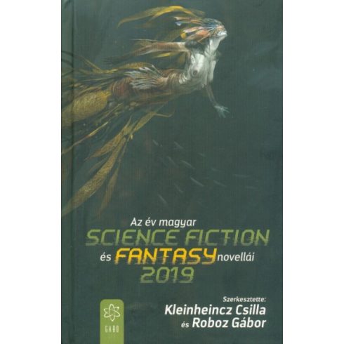 Az év magyar science fiction és fantasy novellái 2019