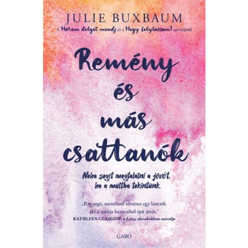 Julie Buxbaum: Remény és más csattanók