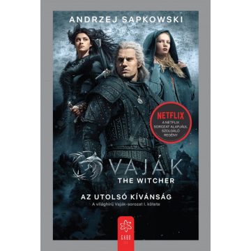   Andrzej Sapkowski: Vaják I. - The Witcher - Az utolsó kívánság