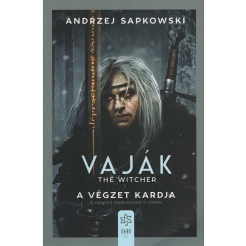 Andrzej Sapkowski: Vaják II. - The Witcher - A végzet kardja