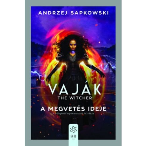 Andrzej Sapkowski: Vaják IV. - The Witcher - A megvetés ideje