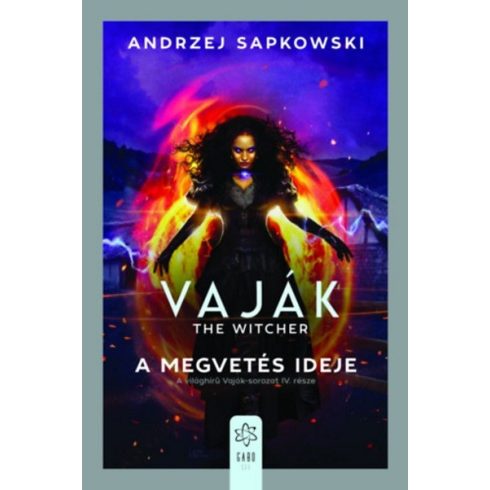 Andrzej Sapkowski: Vaják IV. - The Witcher - A megvetés ideje