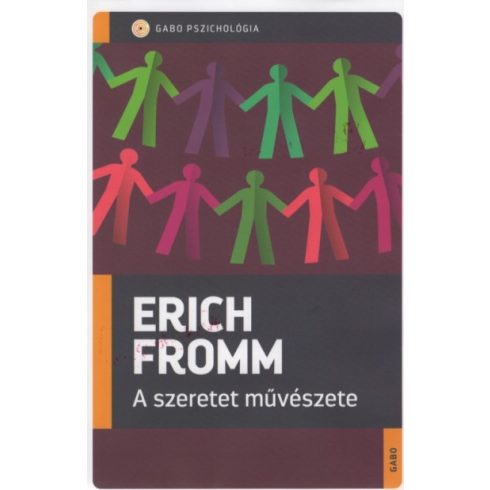 Erich Fromm: A szeretet művészete