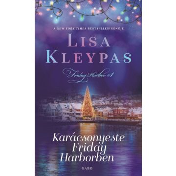 Lisa Kleypas: Karácsonyeste Friday Harborben