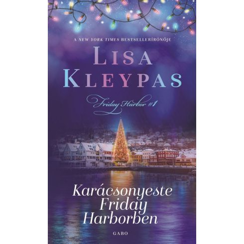 Lisa Kleypas: Karácsonyeste Friday Harborben