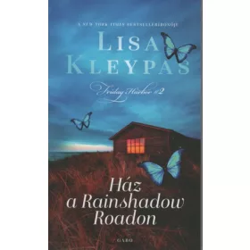 Lisa Kleypas: Ház a Rainshadow Roadon