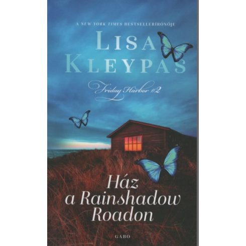 Lisa Kleypas: Ház a Rainshadow Roadon