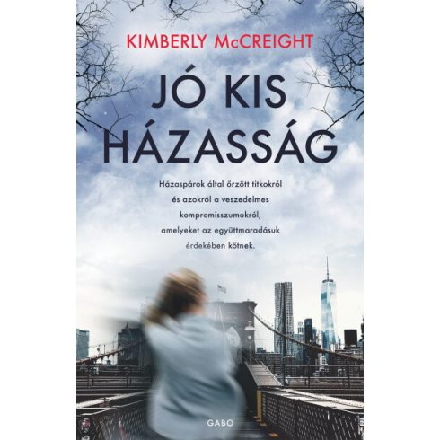 Kimberly McCreight: Jó kis házasság