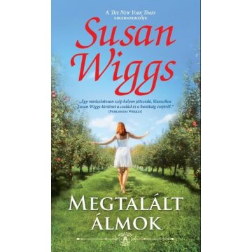 Susan Wiggs: Megtalált álmok