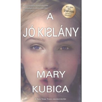 Mary Kubica: A jó kislány
