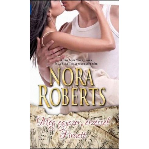 Nora Roberts: Még egyszer, érzéssel - Piruett