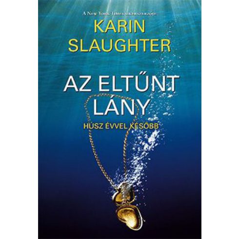 Karin Slaughter: Az eltűnt lány