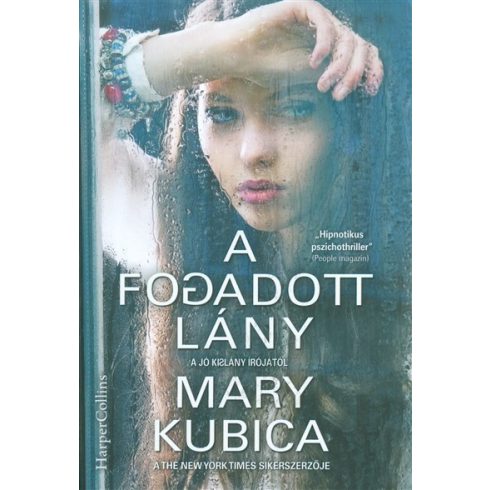 Mary Kubica: A fogadott lány
