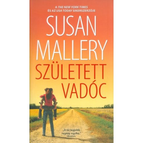 Susan Mallery: Született vadóc