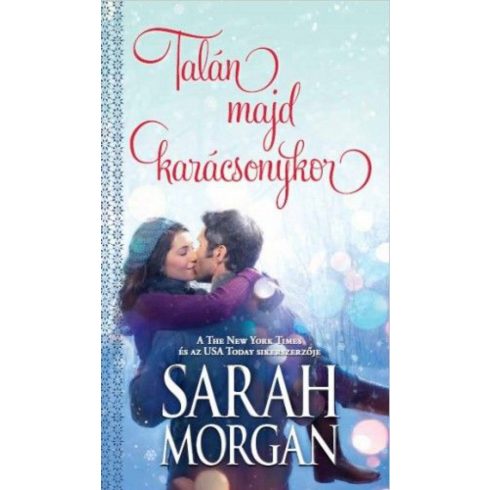 Sarah Morgan: Talán majd karácsonykor
