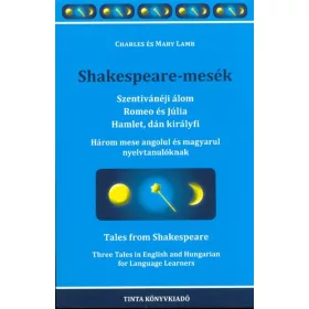   Charles Lamb: Shakespeare-mesék /Három mese angolul és magyarul nyelvtanulóknak