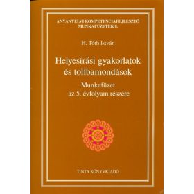   H. Tóth István: Helyesírási gyakorlatok és tollbamondások /Munkafüzet az 5. évfolyam részére