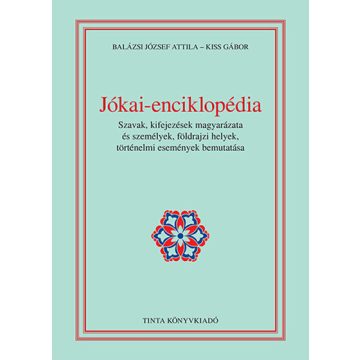   Balázsi József Attila: Jókai-enciklopédia - A magyar nyelv kézikönyvei