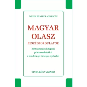 BÁNHIDI AGNESONI, ÁGNES: MAGYAR-OLASZ BESZÉDFORDULATOK