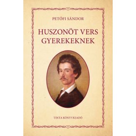 Petőfi Sándor: Huszonöt vers gyerekeknek
