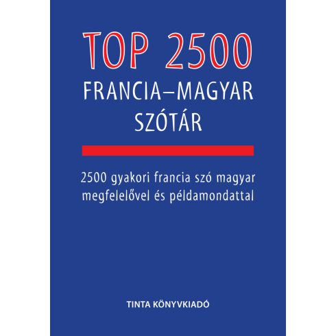 TOP 2500 FRANCIA-MAGYAR SZÓTÁR