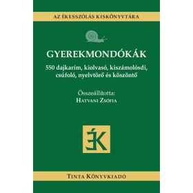   Hatvani Zsófia: Gyerekmondókák - 550 dajkarím, kiolvasó, kiszámolósdi, csúfoló, nyelvtörő és köszöntő