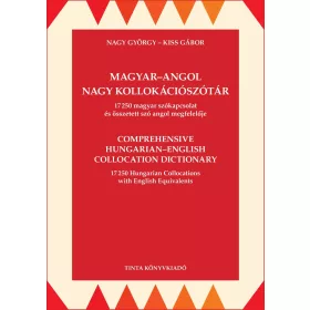   NAGY GYÖRGY-KISS GÁBOR (FÖSZERK.): MAGYAR-ANGOL NAGY KOLLOKÁCIÓSZÓTÁR