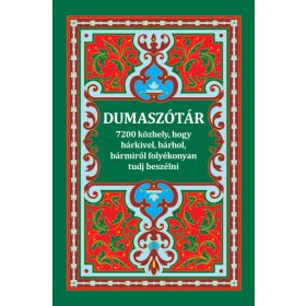  Cserháthalápy Halápy Gábor: Dumaszótár - 7200 közhely, hogy bárkivel, bármiről, bárhol folyamatosan tudj beszélni