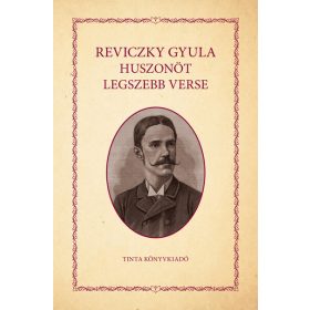 Reviczky Gyula: Reviczky Gyula huszonöt legszebb verse