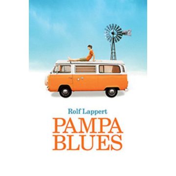 Rolf Lappert: Pampa blues