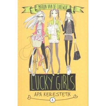 Marion van de Coolwijk: Lucky Girls 1. - Apa kerestetik