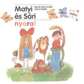 Adolf Born, Milos Macourek: Matyi és Sári nyaral