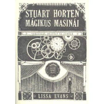 Lissa Evans: Stuart Horten mágikus masinái
