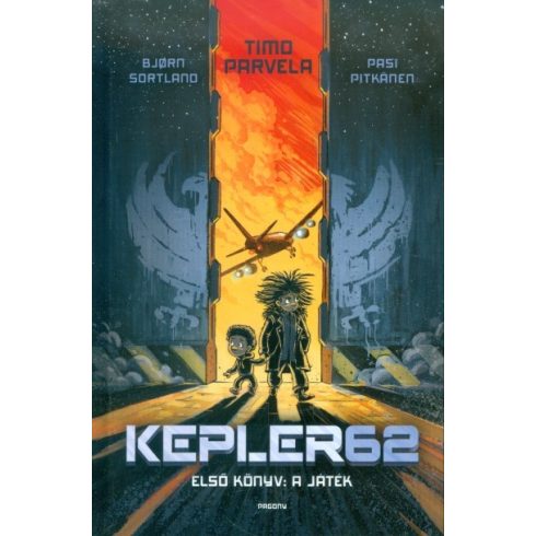 Bjorn Sortland, Pasi Pitkanen, Timo Parvela: Kepler 62 - Első könyv: A játék