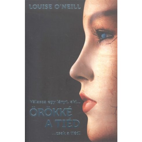 Louise O'Neill: Örökké a tiéd
