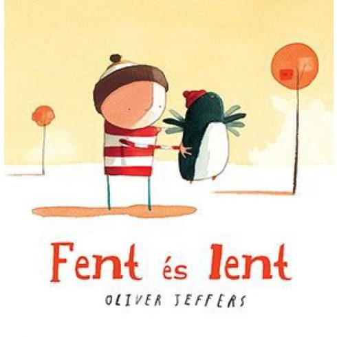 Oliver Jeffers: Fent és lent