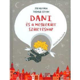   Jeli Viktória, Tasnádi István: Dani és a megkerült születésnap