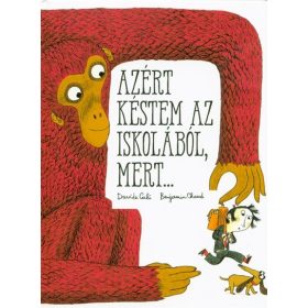 Davide Cali: Azért késtem az iskolából, mert ...