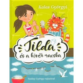 Kalas Györgyi: Tilda és a kövér macska