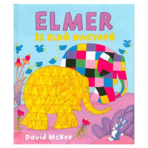David McKee: Elmer és Eldó nagyapó