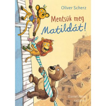 Oliver Scherz: Mentsük meg Matildát !