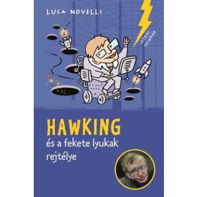 Luca Novelli: Hawking és a fekete lyukak rejtélye