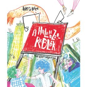 Harcos Bálint: A halandzsarablók