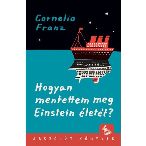 Cornelia Franz: Hogyan mentettem meg Einstein életét?