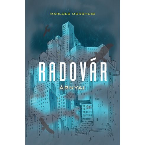 Morshuis Marloes: Radovar árnyai