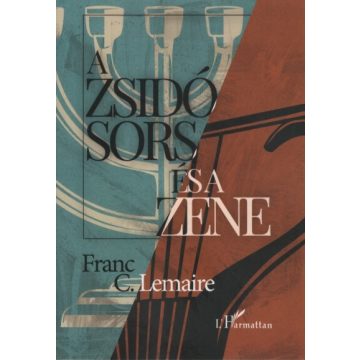 Frans C. Lemaire: A zsidó sors és a zene