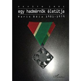 Okváth Imre: Egy hadmérnök életútja